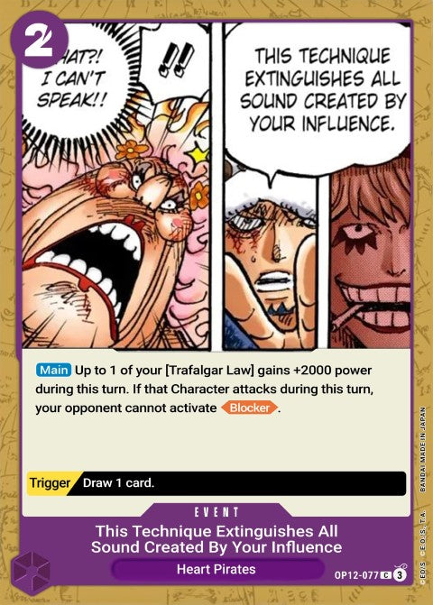 The "Extinguishes All Sound Created by Your Influence" Technique OP12-077